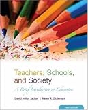 Teachers, Schools and Society: A Brief Introduction to Education with Bind-in Online Learning Center Card with free Student Reader CD-ROM