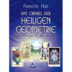 Francene Hart: Das Orakel der heiligen Geometrie