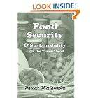 Food Security and Sustainability: For the Times Ahead by  Harvest McCampbell