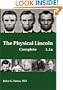 The Physical Lincoln Complete