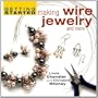 Getting Started Making Wire Jewelry and More (Getting Started series)