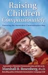 Raising Children Compassionately: Par...