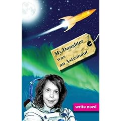 My Daughter Was an Astronaut: Stories & Poems
