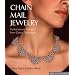 Chain Mail Jewelry: Contemporary Designs from Classic Techniques (Lark Jewelry)