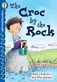 The Croc by the Rock, Level 1 (Lightning Readers)