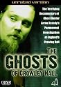 The Ghosts of Crowley Hall