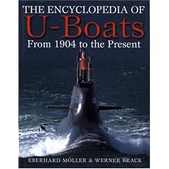 The Encyclopedia of U-Boats: From 1904 to the Present Day