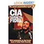 CIA Targets Fidel: The Secret Assassination Report