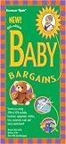 Baby Bargains: Secrets to Saving 20% to 50% on Baby Furniture, Equipment, Clothes, Toys, Maternity Wear, and Much, Much More!