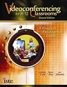 Videoconferencing for K-12 Classrooms, Second Edition: A Program Development Guide