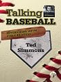 Talking Baseball with Ed Randall - St. Louis Cardinals - Ted Simmons Vol.1