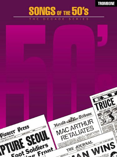 SONGS OF THE 1950S TROMBONE  50S FIFTIES DECADE (The Decade Series)