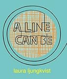 A Line Can Be . . .
