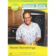 Good Eats with Alton Brown: Sweet Somethings by 