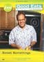 Good Eats with Alton Brown: Sweet Somethings