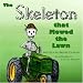 Search : The Skeleton That Mowed the Lawn