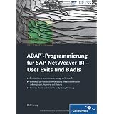 ABAP-Programmierung f�r SAP NetWeaver BI - User Exits und BAdIs (SAP PRESS)von "Dirk Herzog"