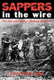 Sappers In The Wire (Texas A&M University Military History Series)
