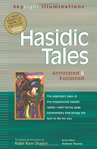 Hasidic Tales: Annotated & Explained (SkyLight Illuminations)