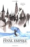 The Final Empire: Mistborn Book One