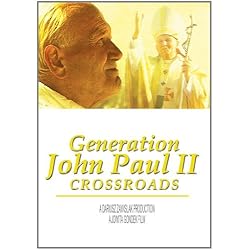 Generation JOHN PAUL II Crossroads