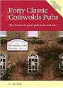Forty Classic Cotswolds Pubs: For Lovers of Good Pub Food and Ale