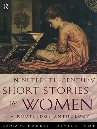 Nineteenth-Century Short Stories by Women: A Routledge Anthology