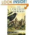 The Lancelot Murders: Merlin Investigation Series, Book 2 (A Merlin Investigation)