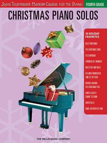 Christmas Piano Solos Fourth Grade (Thompson Modern Course) (John Thompson's Modern Course for the Piano Series)