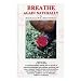 Breathe Again Naturally: How to Deal with Catarrh, Bronchitis, Asthma. Manage Lung and Bronchial Problems Through a Natural Living & Eating Program