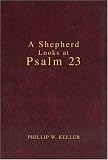 A Shepherd Looks at Psalm 23