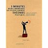 3 minutes pour comprendre les 50 plus grandes th�ories politiques