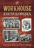 The workhouse encyclopedia