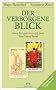 Der verborgene Blick: Neue Perspektiven mit dem Vice Versa Tarot - (Set mit Box und 78 Karten)