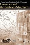 Review Gorgias Press LLC  / Lawrence and the Arabian Adventure