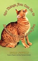 250 Things You Can Do to Make Your Cat Adore You
