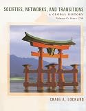 Societies, Networks, and Transitions: A Global History: Complete
