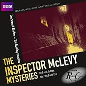 BBC Radio Crimes: The Inspector McLevy Mysteries: The Second Shadow & The Burning Question | [David Ashton]