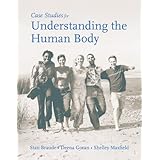 case studies for understanding the human body