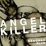 Angel Killer: A True Story of Cannibalism, Crime Fighting, and Insanity in New York City