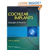 Cochlear Implants: Principles and Practices