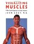 Visualizing Muscles: New Ecorche Approach to Surface Anatomy