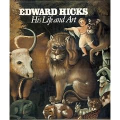 Edward Hicks: His Life and Art