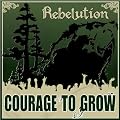Courage to Grow
