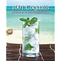 1001 Cocktails: Der passende Cocktail f�r jeden Anlass