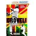 Grovel!: The Story and Legacy of the Summer of 1976