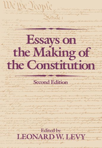 essays on the making of the constitution