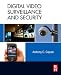 Digital Video Surveillance and Security