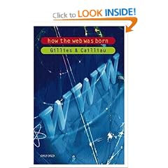 How the Web Was Born: The Story of the World Wide Web (Popular Science)