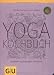 Bücher : Yogakochbuch. Harmonie von Gesundheit und Genuss (GU Diät & Gesundheit)